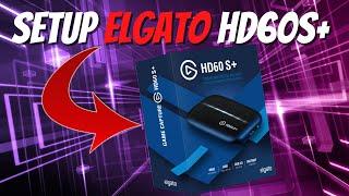 Elgato HD60 S+ Capture Card Setup Tutorial for Windows & Streamlabs OBS