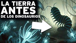 SECRETOS PREHISTÓRICOS: CÓMO ERA REALMENTE LA TIERRA ANTES DE LOS Dinosaurios | DOCUMENTAL