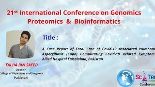 Talha Bin Saeed | Pakistan | SciTech Genomics Proteomics and Bioinformatics-2021