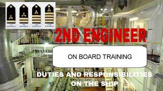 2ND ENGINEER DUTIES AND RESPONSIBILITIES ON THE SHIP