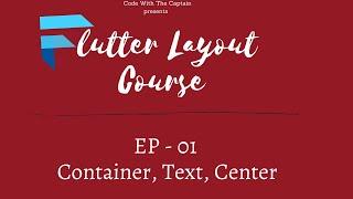 Flutter Layout For Beginners | Container, Text, Center | Ep 01