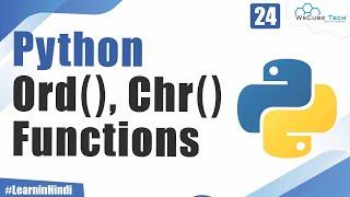 What are Functions of Python | Ord() and Chr() Functions in Python