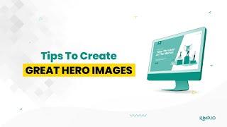 Hero Image Design Tips - Make Your Designs Stand Out!