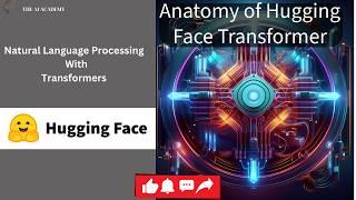 Day 3- Anatomy of Transformers with Hugging Face #huggingface #nlp #naturallanguageprocessing