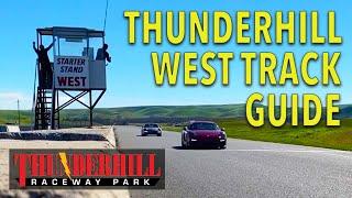 Thunderhill Raceway West Track GUIDE