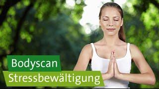 Stressbewältigung – Achtsamkeitsübung: Bodyscan / angeleitete Körperreise