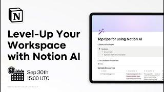 Notion Masterclass: Level-Up Your Workspace with Notion AI