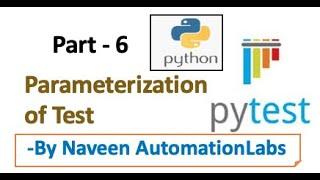 Part 6 - How to Parametrize test in PyTest (Parameterization)