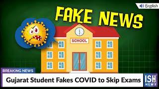 Gujarat Student Fakes COVID to Skip Exams