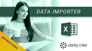 Clarity CRM's Data Importer (instructional)