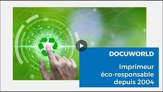 Docuworld imprimeur éco-responsable depuis 2004