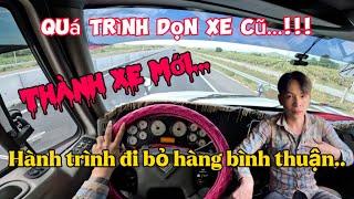 Quá trình dọn xe CŨ thành xe Mới!!! & Hành trình đi bỏ hàng BÌNH THUẬN.