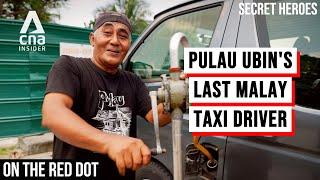 Ubin's Last Malay Taxi Driver: Holding On To Singapore Kampung Life | On The Red Dot - Secret Heroes