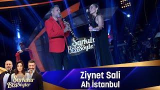 Ziynet Sali - AH İSTANBUL