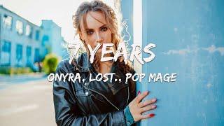 7 Years - Onyra, lost., Pop Mage (Magic Cover Release)