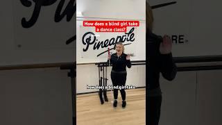 How does a blind girl take a dance class at Pineapple Dance Studios?