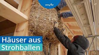 Warum Bauen mit Lehm und Stroh jetzt wieder interessant wird | Umschau | MDR