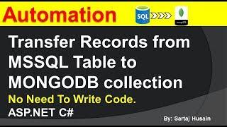 Transfer Records From SQL Server  To MongoDB. ASP.NET C#, Automation