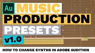 How to Change Synths in Adobe Audition (Music Production Presets)