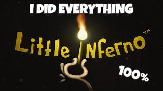 I did EVERYTHING in Little Inferno