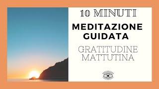 Meditazione Del Mattino Per Coltivare La Gratitudine