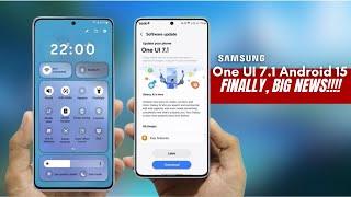 Samsung One UI 7.1 Android 15 - FINALLY, BIG NEWS!!!!