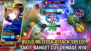 NEW! BUILD MELISSA ATTACK SPEED SAKIT BANGET CUY! | BEST BUILD MELISSA TERSAKIT 2024!