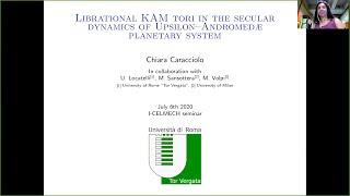 Chiara Caracciolo - "Librational KAM tori in the secular dynamics of υ-Andromedae"