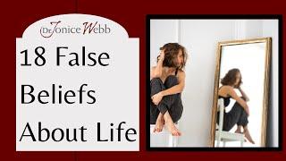 18 False Beliefs of People Raised with Emotional Neglect in Adulthood | Dr. Jonice Webb