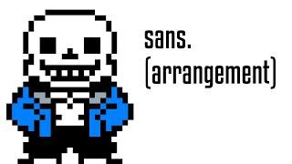 sans. (arrangement)