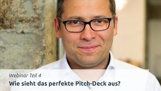 Wie sieht das perfekte Pitch-Deck aus? Webinar Teil 4