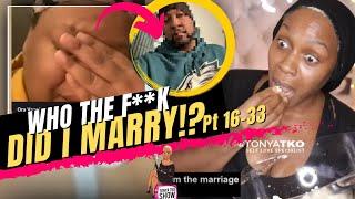 Who the F Did I Marry: Pt 16 - 33 #WatchParty LIVE!