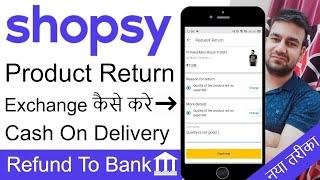 Shopsy Product Return Kaise Kare | How To Return Exchange Product On Shopsy | Shopsy Order Return