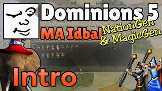 Dominions 5 | MA Idbal, Intro | NationGen & MagicGen | Mu Plays