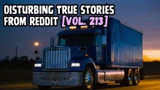 3 Disturbing TRUE Stories From Reddit | Vol. 213