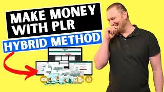 Make Money from PLR Products (Hybrid Method!)