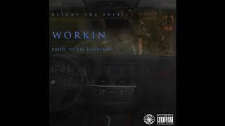 Ketchy The Great - "Working" OFFICIAL VERSION