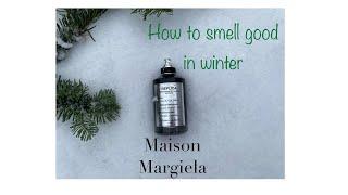 Smell good in Winter - Soul of the Forest by Maison Margiela