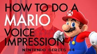 “How To Do A Mario Voice Impression” - Voice Breakdown Ep. 16 - Nintendo Series 4