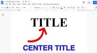 How To Center a Title In Google Docs - EASILY !