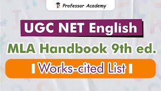 UGC NET English - MLA Handbook 9th edition - Works-cited list - Professor Academy