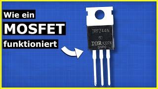 Wie MOSFETs funktionieren - der ultimative Leitfaden zum PROFI-Wissen