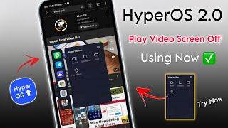 Play Video Screen Off in HyperOS 2.0  | Enable Alternative Play video screen off In Android phone 