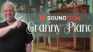 You’re grandma’s piano never sounded like this | Granny Piano From Soundiron