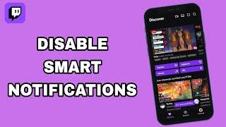 How To Disable And Turn Off Smart Notifications On Twitch App