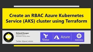 Create a RBAC Azure Kubernetes Services (AKS) cluster with Azure Active Directory using Terraform