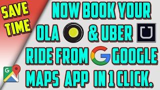How To Book OLA/UBER Ride From Google Maps [FULL TUTORIAL]