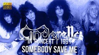 Cinderella - Somebody Save Me (In Concert 1991) - [Remastered to FullHD]