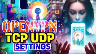 OpenVPN TCP and UDP Setup Guide | Step-by-Step Tutorial