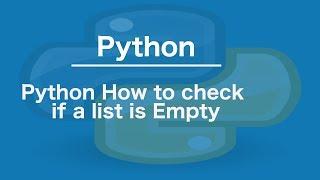 Python How to check if a list is Empty